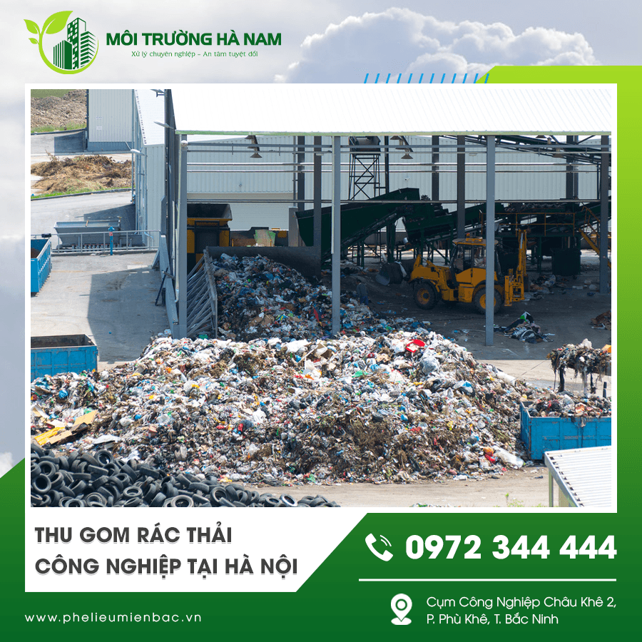 Thu gom rác thải công nghiệp tại Hà Nội uy tín Thu gom rác thải công nghiệp tại Hà Nội uy tín